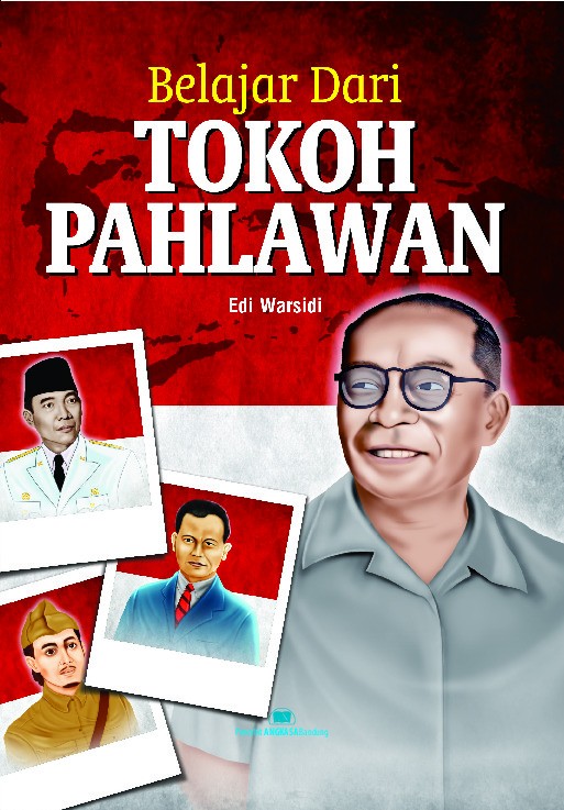 Belajar dari Tokoh Pahlawan